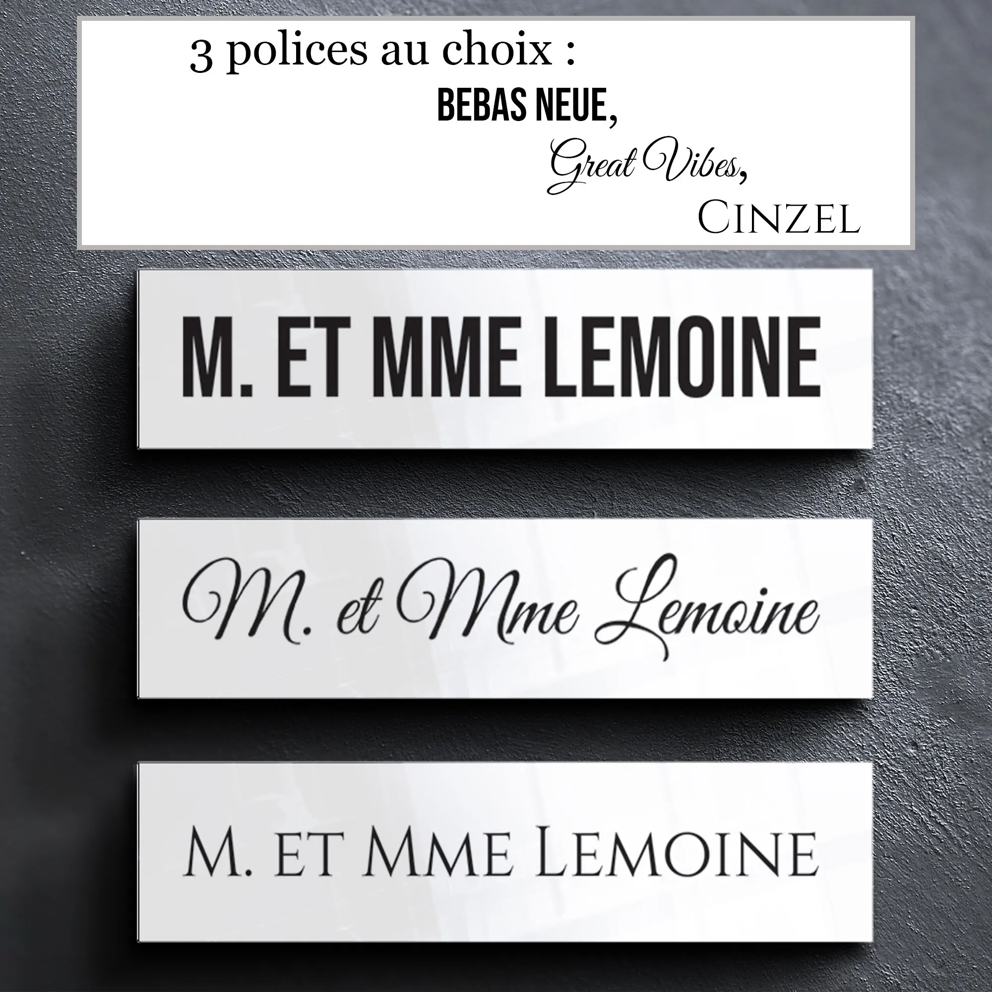 Plaque boîte aux lettres : les trois polices au choix, Bebas Neue, Cinzel et Great Vibes